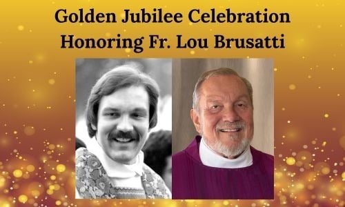 Fr. Lou Brusatti's Golden Jubilee