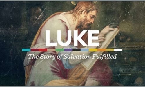 Bible Study - Luke: The Story of Salvation Fulfilled