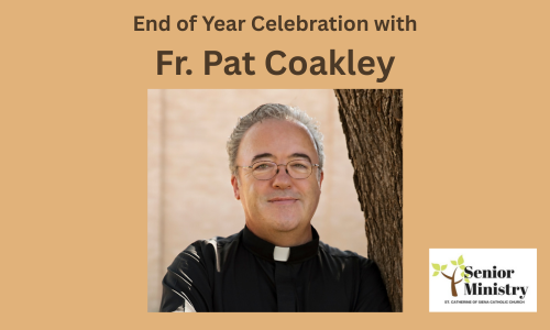 End of Year Celebration with Fr. Pat