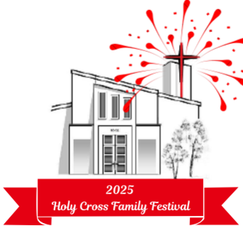 Holy Cross 2025 Family Festival/Festival Familiar de la Santa Cruz 2025
