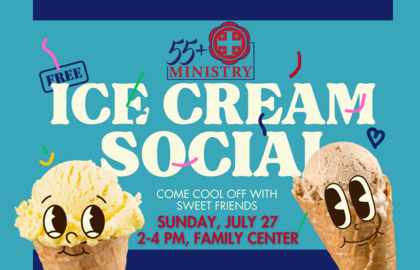 55+ Ministry Ice Cream Social