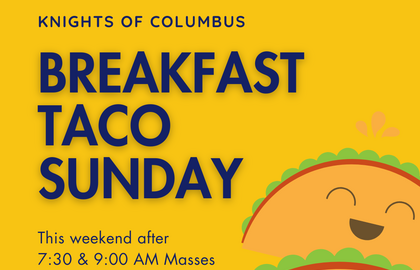 Knights of Columbus Breakfast Taco Fundraiser