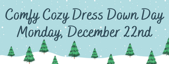 Comfy Cozy Dress Down Day