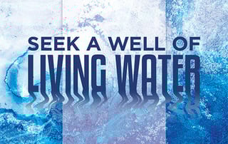 Thirsting for Living Water