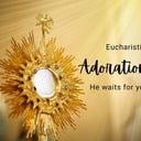 Eucharist Adoration