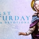 First Saturday Mass and Devotions