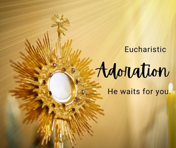 Eucharist Adoration