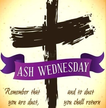 Ash Wednesday - Lent begins