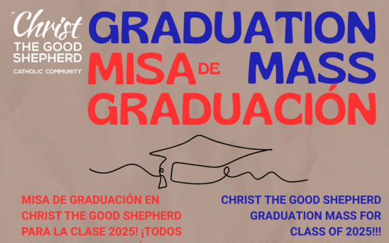 Graduation Mass 2025! Misa de Graduación 2025!