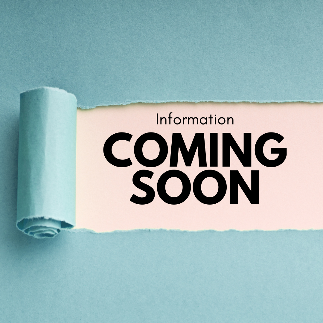 Information is Coming Soon