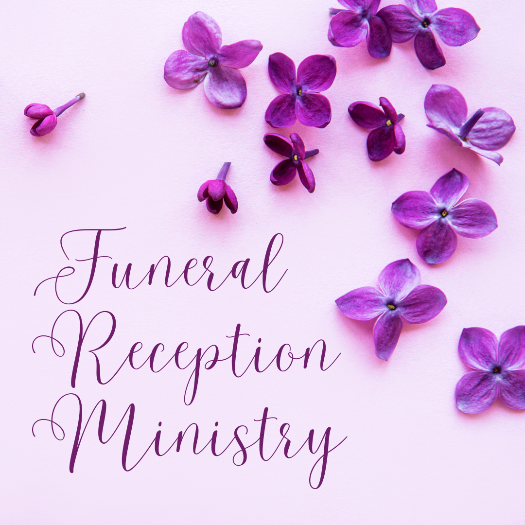 Funeral Reception Ministry