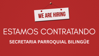 We're Hiring: Bilingual Parish Secretary