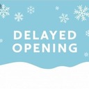 Two Hour Delay for Tuesday, January 26