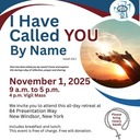 I Have Called You By Name: Day of Retreat