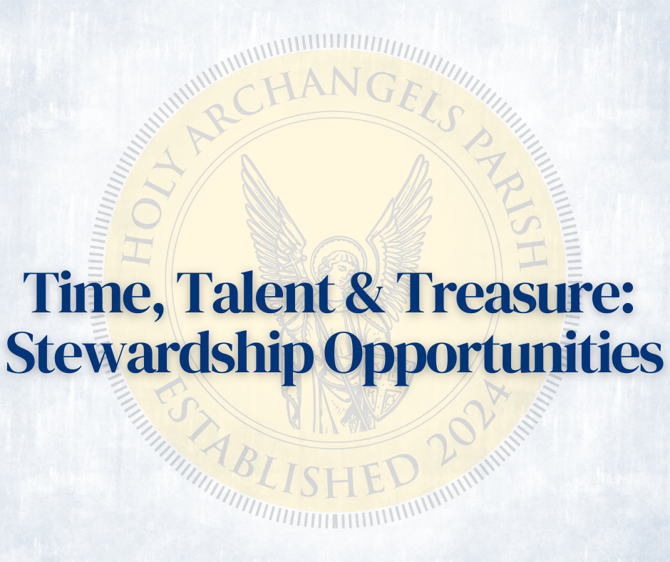 Time, Talent & Treasure: Stewardship Opportunities
