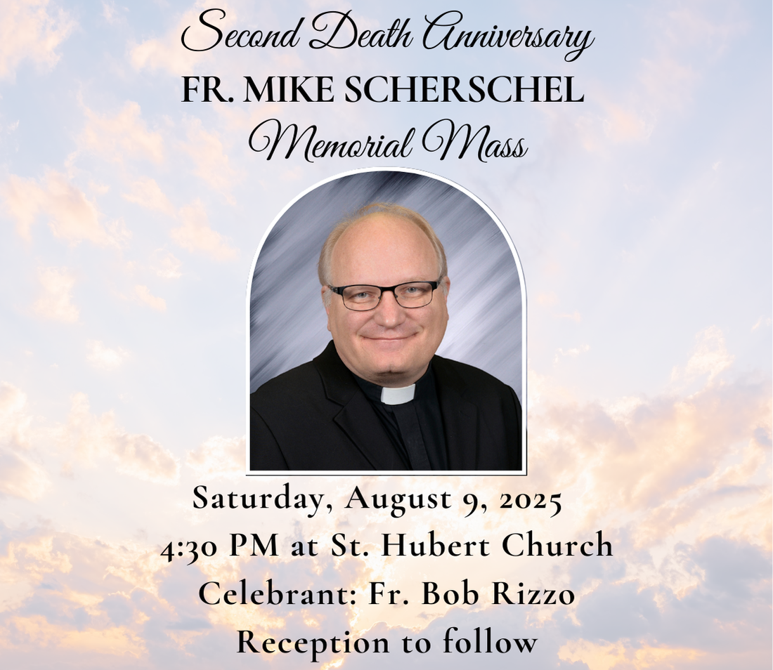Fr. Mike Scherschel 2nd Death Anniversary Memorial Mass August 9