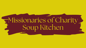 March 28: Missionaries of Charity Soup Kitchen