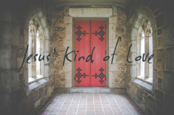 Jesus' Kind of Love