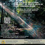 The Gift of Creation: The Gift of God's Love in Our Common Home Retreat