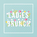 Ladies Brunch and Social planned for Sunday, April 7