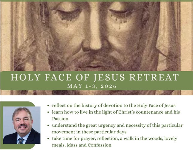 Holy Face of Jesus Retreat