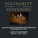 A Day of Prayer for Persecuted Christians #SolidarityInSuffering
