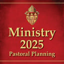 MINISTRY 2025 PASTORAL PLAN ANNOUNCEMENT