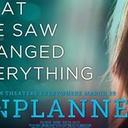 The movie UNPLANNED, which is coming to Carroll