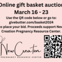 Consider supporting New Creation Pregnancy Center's Online Easter Basket Auction