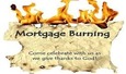 Mortgage Burning Celebrations & Looking Forward!