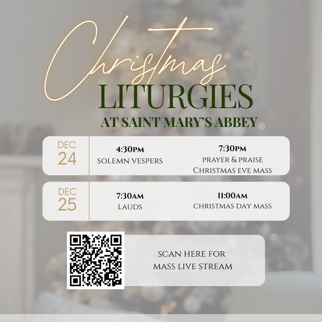 Christmas Liturgies at Saint Mary’s Abbey