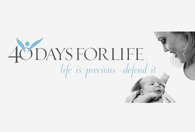 40 Days for Life; Spring 2026 Campaign