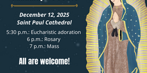 Celebration for Our Lady of Guadalupe
