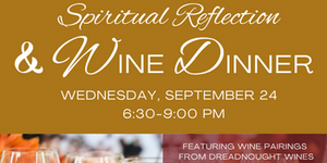 Dining in the Kingdom: Spiritual Reflection and Wine Dinner