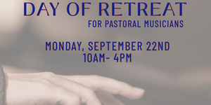Day of Retreat for Musicians