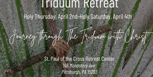 Triduum Retreat