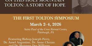 Tolton Symposium: On This Holy Mountain