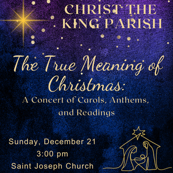 The True Meaning of Christmas: A Concert of Carols, Anthems, and Readings
