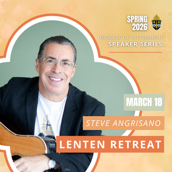 Diocese of Pittsburgh Speaker Series - 
