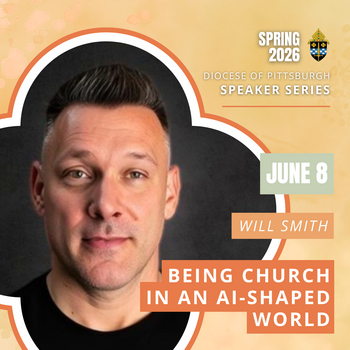 Diocese of Pittsburgh Speaker Series- 