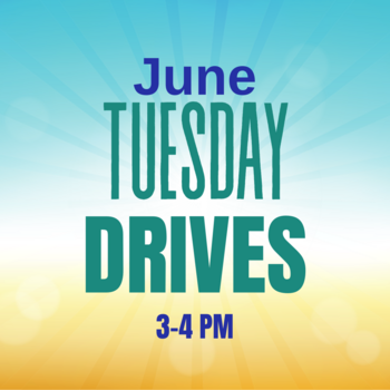 JUNE 2024 TUESDAY DRIVES