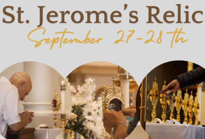 St. Jerome's Relic Coming Here!