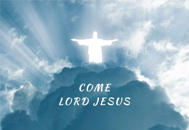 Come Lord Jesus