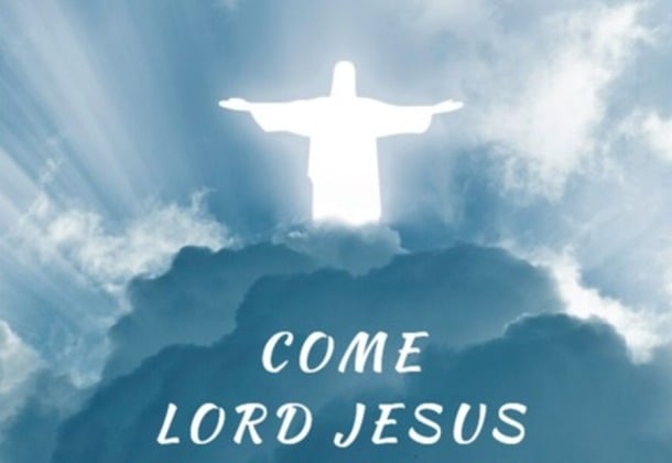 Come Lord Jesus