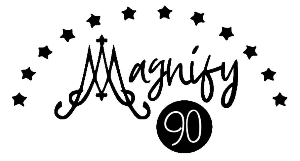 Magnify 90 Begins January 20, 2025
