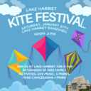 Lake Harriet Kite Festival- Saturday, Jan. 27