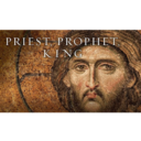 Priest, Prophet and King