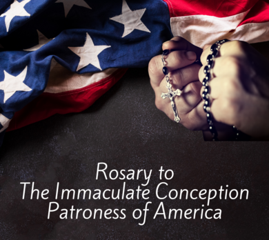 Rosary to The Immaculate Conception Patroness of America