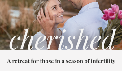 Cherished-A retreat for those in a season of infertility