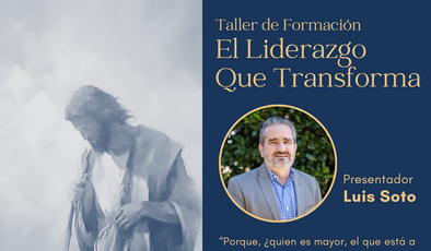Taller El Liderazgo que Transforma con Luis Soto